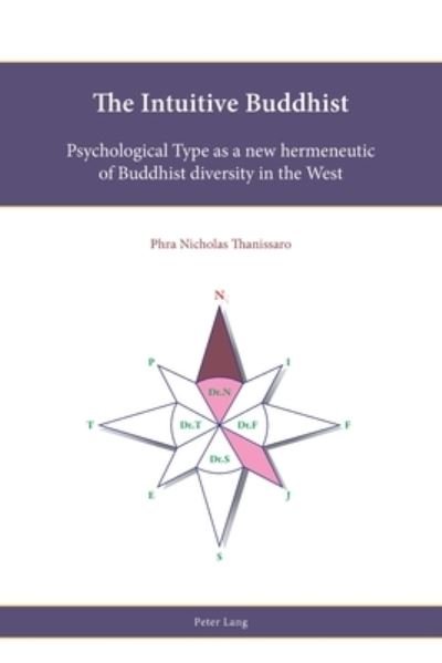 Cover for Phra Nicholas Thanissaro · The Intuitive Buddhist: Psychological Type as a new hermeneutic of Buddhist diversity in the West - Religion, Education and Values (Paperback Book) [New edition] (2020)