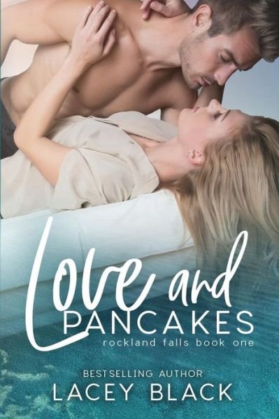 Cover for Lacey Black · Love and Pancakes (Paperback Book) (2019)