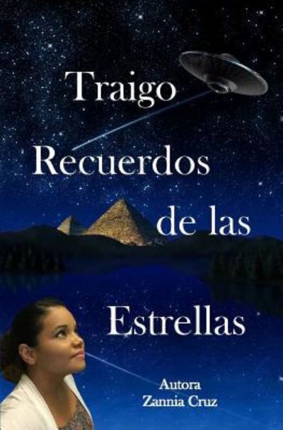 Cover for Zannia Cruz · Traigo Recuerdos de Las Estrellas (Paperback Book) (2019)