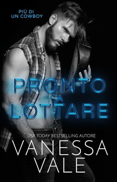 Cover for Vanessa Vale · Pronto a lottare (Pocketbok) (2021)