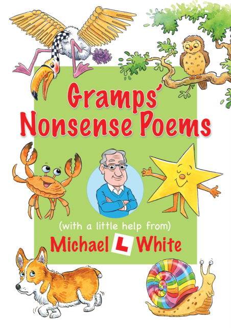 Cover for Michael White · Gramps' Nonsense Poems (Hardcover Book) (2025)