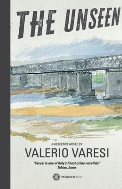 Cover for Valerio Varesi · The Unseen: A Detective Novel (Taschenbuch) (2022)