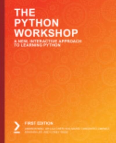Cover for Andrew Bird · The The Python Workshop: Learn to code in Python and kickstart your career in software development or data science (Pocketbok) (2019)