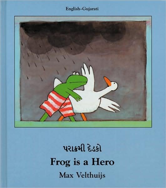 Cover for Max Velthuijs · Frog Is A Hero (English-Gujarati) - Frog (Gebundenes Buch) (2000)