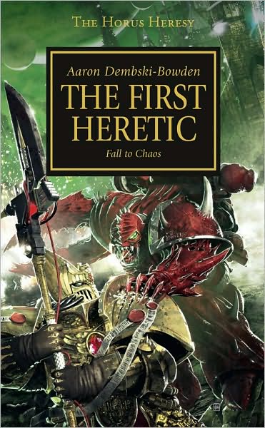 Cover for Aaron Dembski-Bowden · The First Heretic, Volume 14 (Paperback Book) (2010)