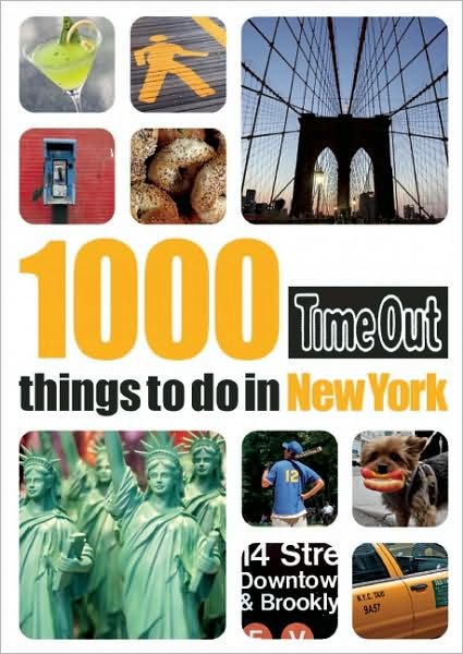 Cover for Time Out · 1000 things to do in New York, Time Out (Sewn Spine Book) [1. wydanie] (2008)