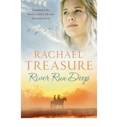 River Run Deep - Rachael Treasure - Bøger - Cornerstone - 9781848090859 - 6. november 2008