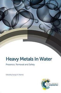 Cover for Sanjay Sharma · Heavy Metals In Water: Presence, Removal and Safety (Inbunden Bok) (2014)