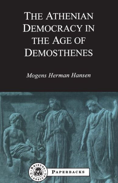 Cover for Mogens Herman Hansen · Athenian Democracy in the Age of Demosthenes - BCPaperbacks (Paperback Book) [New edition] (1998)