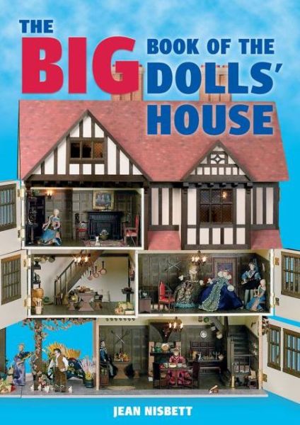 Cover for J Nisbett · The Big Book of the Dolls' House (Paperback Book) (2005)