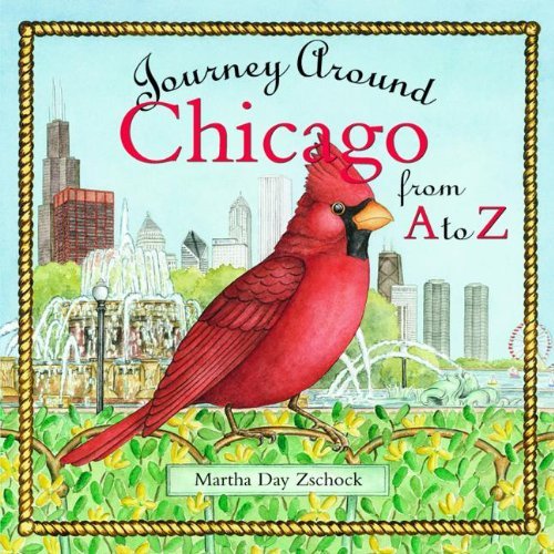 Cover for Martha Zschock · Journey Around Chicago from a to Z (Journeys) (Hardcover Book) [3rd Print edition] (2005)