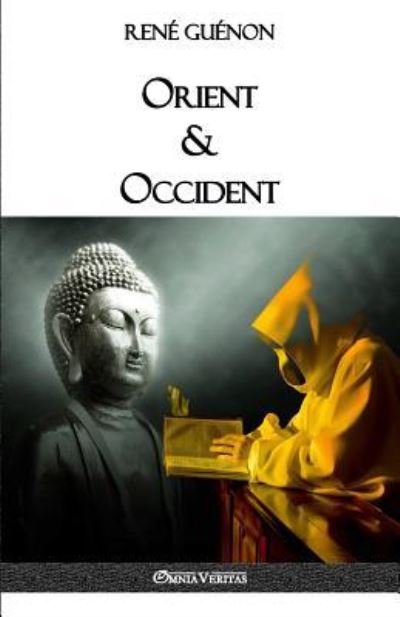 Cover for RenÃ© GuÃ©non · Orient &amp; Occident (Paperback Book) (2017)