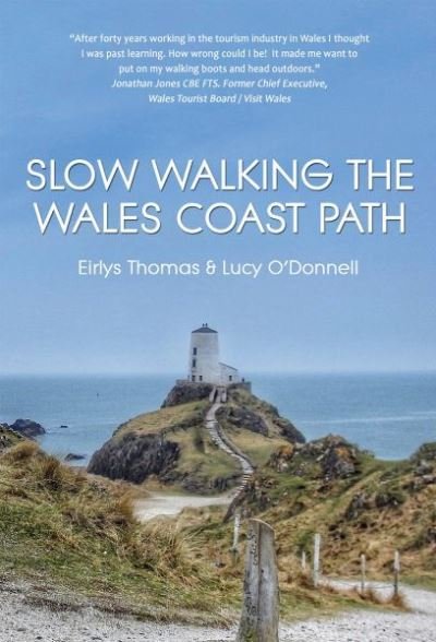 Cover for Eirlys Thomas · Slow Walking The Wales Coast Path (Paperback Bog) (2021)