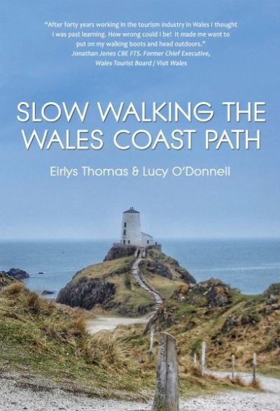 Cover for Eirlys Thomas · Slow Walking The Wales Coast Path (Paperback Book) (2021)