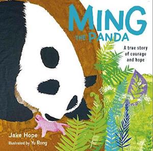 Cover for Jake Hope · Ming the Panda: A True Story of Courage and Hope (Paperback Book) (2025)