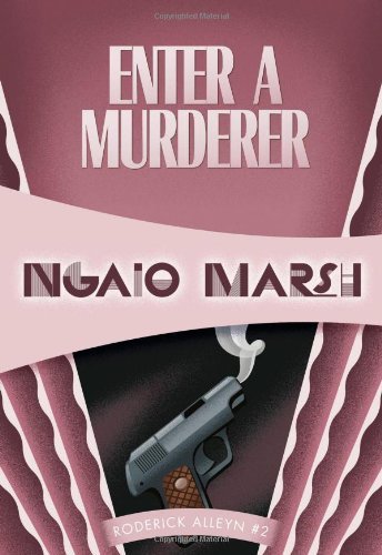 Cover for Ngaio Marsh · Enter a Murderer: Inspector Roderick Alleyn #2 (Inspectr Roderick Alleyn) (Paperback Bog) [Reprint edition] (2012)