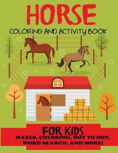 Cover for Blue Wave Press · Horse Coloring and Activity Book for Kids (Paperback Book) (2018)