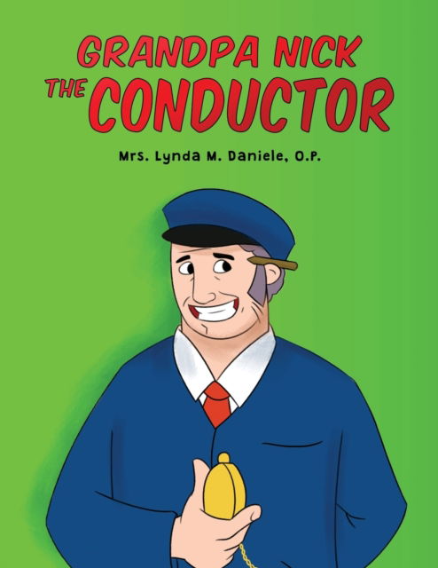 Cover for Mrs O P Lynda Daniele · Grandpa Nick (Paperback Book) (2021)