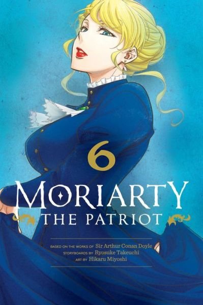 Cover for Ryosuke Takeuchi · Moriarty the Patriot, Vol. 6 - Moriarty the Patriot (Paperback Bog) (2022)
