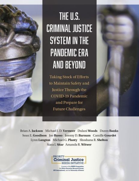 U.S. Criminal Justice System in the Pandemic Era and Beyond - Brian A Jackson - Bøger - RAND - 9781977406859 - 15. juni 2021