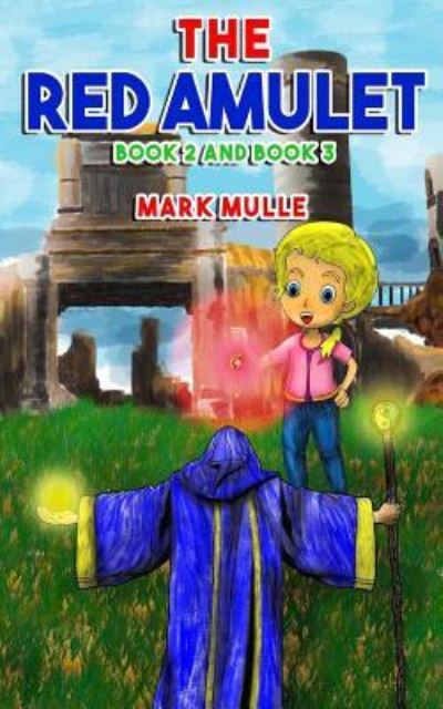Cover for Mark Mulle · The Red Amulet, Book 2 and Book 3 (Paperback Book) (2017)