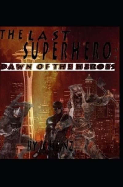 Cover for Jc Heinz · The last superhero (Paperback Book) (2018)