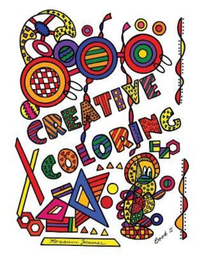 Cover for Roxanne Zusmer · Creative Coloring II (Paperback Book) (2017)