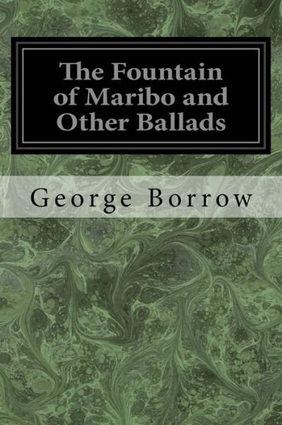 Cover for George Borrow · The Fountain of Maribo and Other Ballads (Paperback Book) (2018)