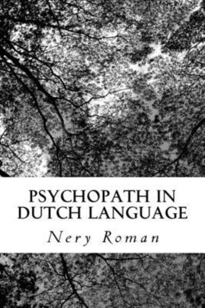 Cover for Nery Roman · Psychopath in Dutch Language (Paperback Bog) (2018)