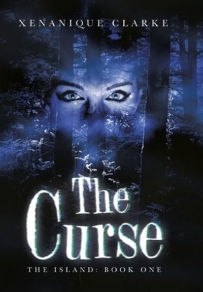 Cover for Xenanique Clarke · The Curse (Hardcover Book) (2018)