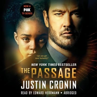 Cover for Justin Cronin · The Passage (TV Tie-in Edition): A Novel (Book One of The Passage Trilogy) (Audiobook (CD)) [Tv Tie-in edition] (2018)