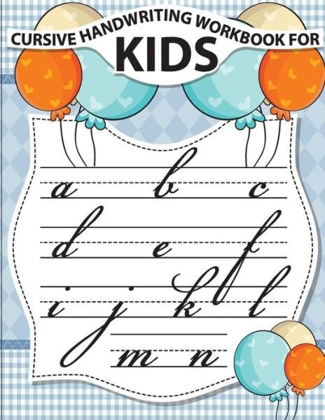 Cursive Handwriting Workbook for Kids - Fidelio Bunk - Bøker - Createspace Independent Publishing Platf - 9781986770859 - 23. mars 2018
