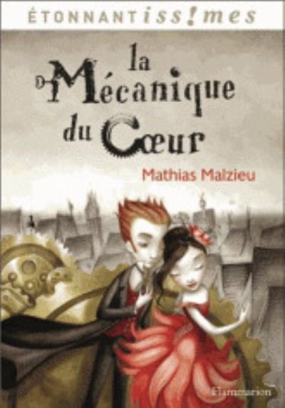Mathias Malzieu · La mecanique du coeur (Paperback Book) (2014)