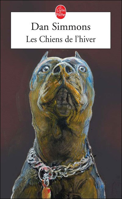 Cover for Dan Simmons · Les Chiens De L'hiver (Paperback Bog) [French edition] (2005)