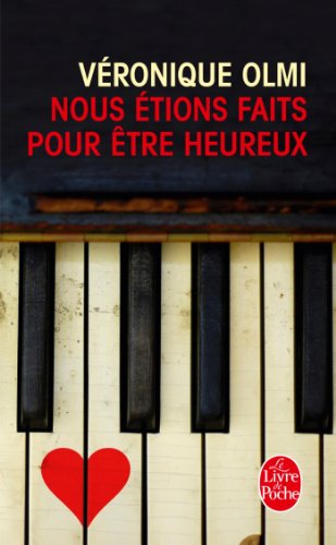 Cover for Veronique Olmi · Nous  etions faits pour  etre heureux (Paperback Book) [French edition] (2014)