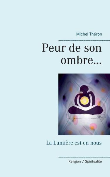 Cover for Théron · Peur de son ombre... (Book) (2017)