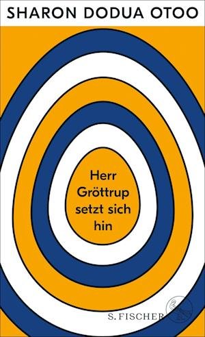 Cover for Sharon Dodua Otoo · Herr Gröttrup setzt sich hin (Book) (2022)