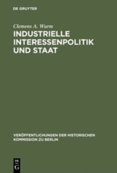 Cover for Wurm · Industrielle Interessenpolitik und (Book) (1988)