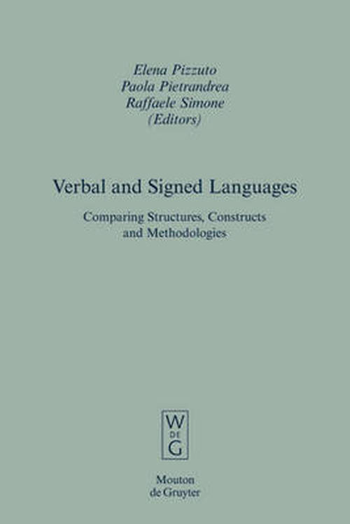 Cover for Elena Pizzuto · Verbal And Signed Languages: Comparing Structures, Constructs And Methodologies (Book) (2007)