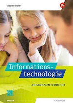 Cover for Thomas Jungkunz · Informationstechnologie. Schülerband Anfangsunterricht. Für Realschulen in Bayern (Paperback Book) (2022)