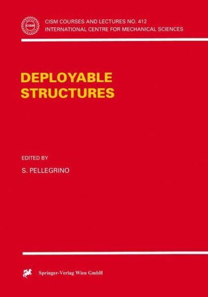 Cover for S Pellegrino · Deployable Structures - CISM International Centre for Mechanical Sciences (Paperback Book) [Softcover reprint of the original 1st ed. 2001 edition] (2002)