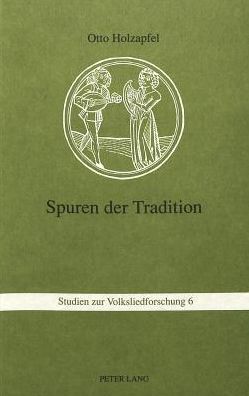 Cover for Holzapfel Otto Holzapfel · Spuren der Tradition: Folkloristische Studien (Paperback Book) (1991)