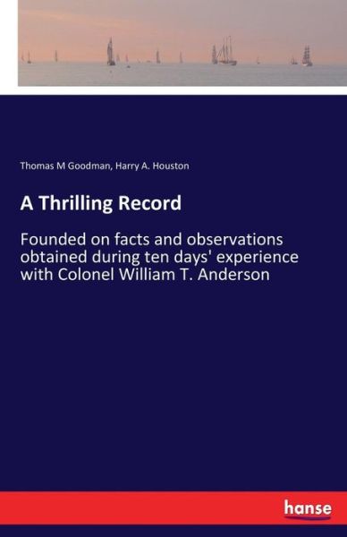 Cover for Goodman · A Thrilling Record (Book) (2017)