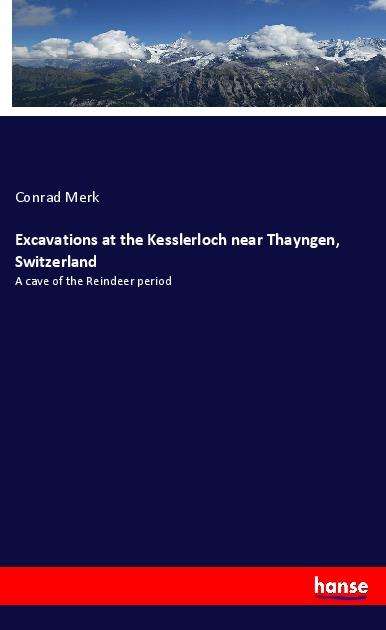 Cover for Merk · Excavations at the Kesslerloch nea (Book)