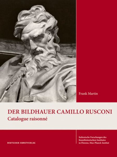 Cover for Frank Martin · Camillo Rusconi: Ein Bildhauer des Spatbarock in Rom - Italienische Forschungen des Kunsthistorischen Institutes in Florenz, Max-Planck-Institut, 4. Folge (Inbunden Bok) (2018)