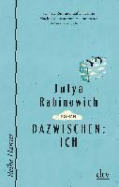 Cover for Julya Rabinowich · Dazwischen: Ich (Paperback Book) (2018)