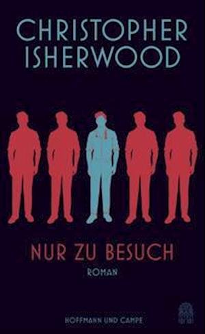 Cover for Christopher Isherwood · Nur zu Besuch (Inbunden Bok) (2021)