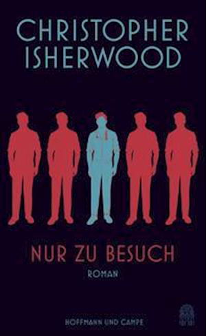 Cover for Christopher Isherwood · Nur zu Besuch (Innbunden bok) (2021)