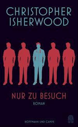 Cover for Christopher Isherwood · Nur zu Besuch (Innbunden bok) (2021)