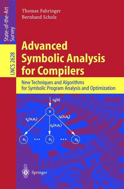 Cover for Thomas Fahringer · Advanced Symbolic Analysis for Compilers: New Techniques and Algorithms for Symbolic Program Analysis and Optimization - Lecture Notes in Computer Science (Paperback Book) [2003 edition] (2003)